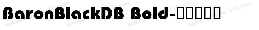BaronBlackDB Bold字体转换